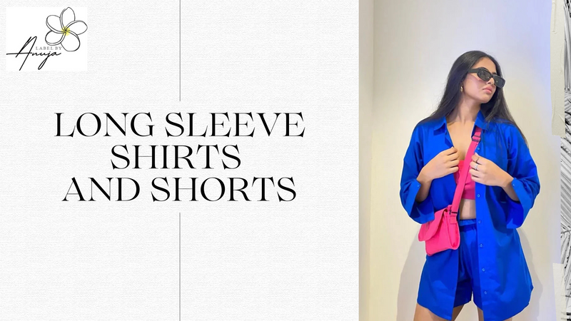 How to Wear Long Sleeve Shirts with Shorts